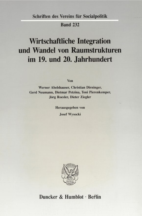 Cover Wirtschaftliche Integration und Wandel von Raumstrukturen im 19. und 20. Jahrhundert