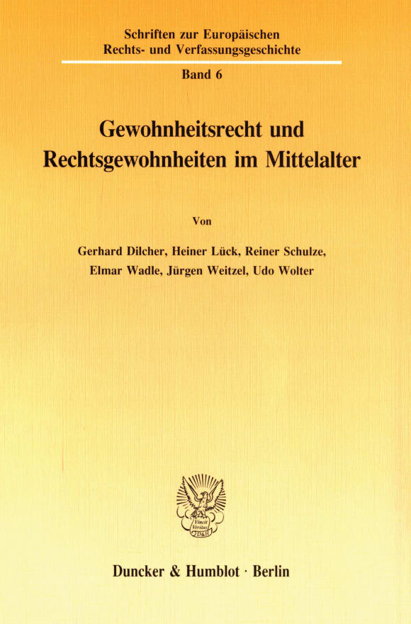 Cover Gewohnheitsrecht und Rechtsgewohnheiten im Mittelalter