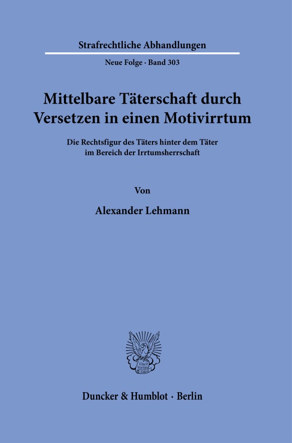 Cover Mittelbare Täterschaft durch Versetzen in einen Motivirrtum