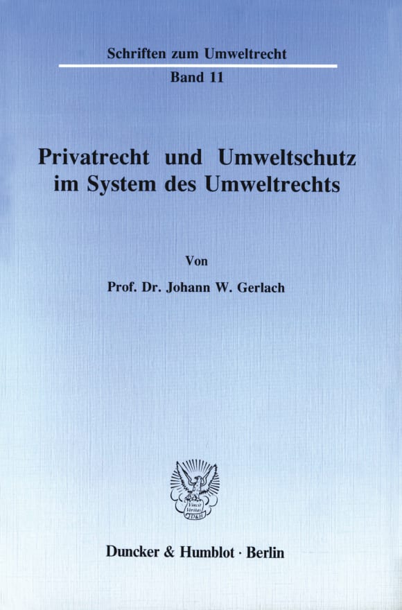 Cover Privatrecht und Umweltschutz im System des Umweltrechts