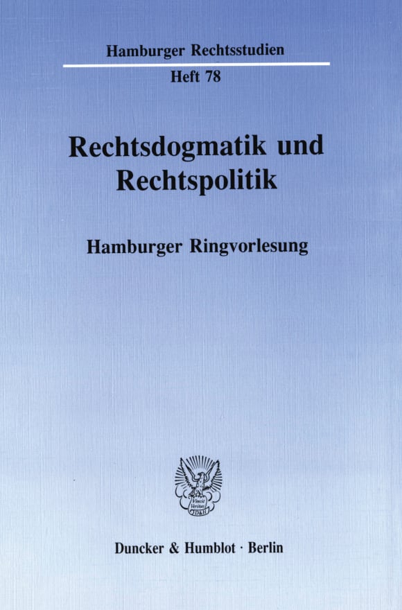 Cover Rechtsdogmatik und Rechtspolitik