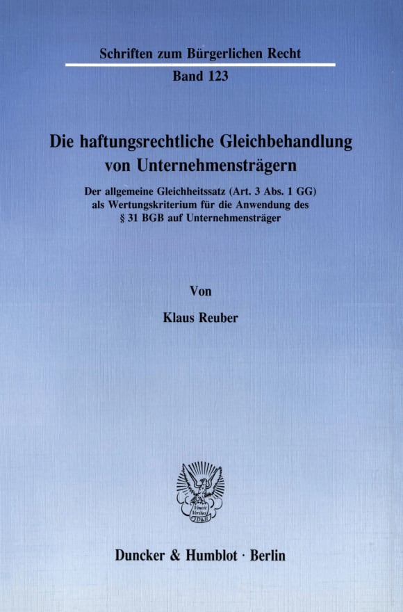 Cover Die haftungsrechtliche Gleichbehandlung von Unternehmensträgern