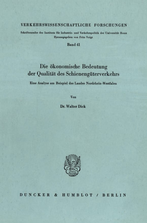 Cover Die ökonomische Bedeutung der Qualität des Schienengüterverkehrs