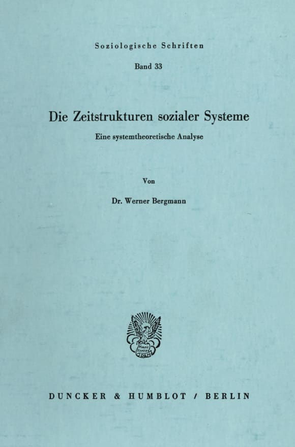 Cover Die Zeitstrukturen sozialer Systeme