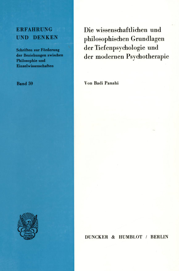 Cover Die wissenschaftlichen und philosophischen Grundlagen der Tiefenpsychologie und der modernen Psychotherapie