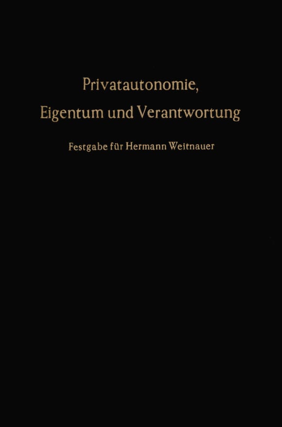 Cover Privatautonomie, Eigentum und Verantwortung