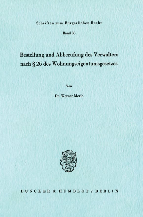 Cover Bestellung und Abberufung des Verwalters nach § 26 des Wohnungseigentumsgesetzes