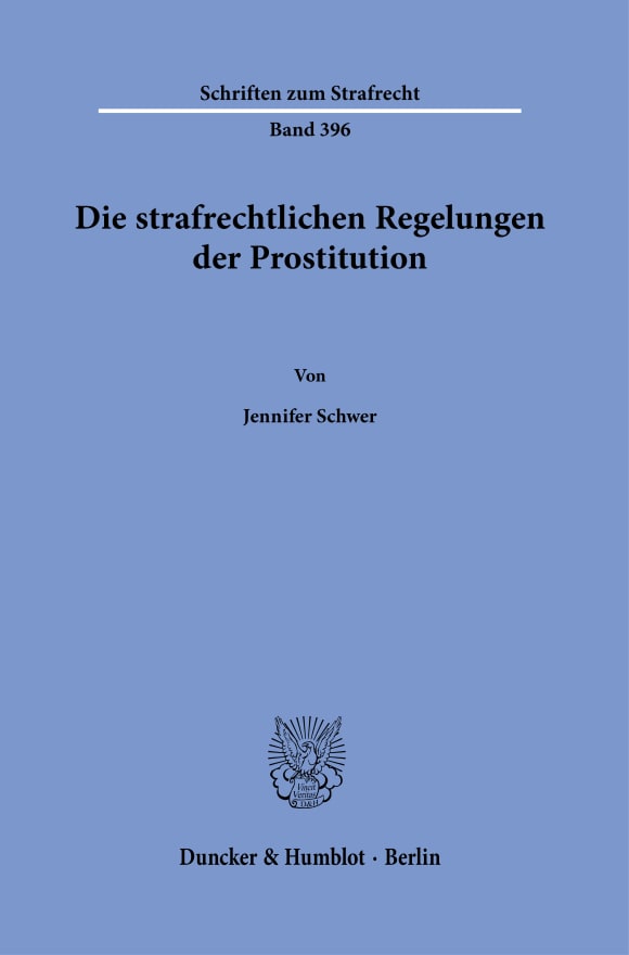 Cover Die strafrechtlichen Regelungen der Prostitution