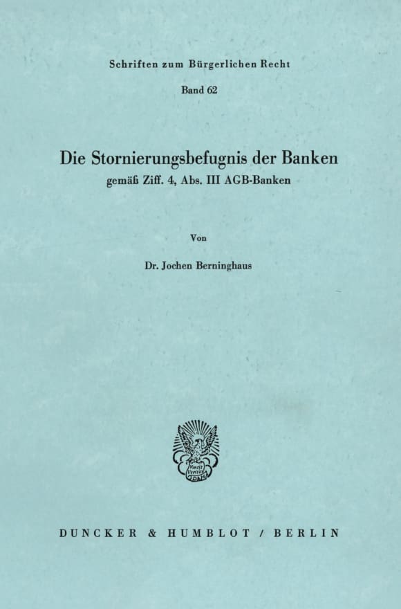 Cover Die Stornierungsbefugnis der Banken gemäß Ziff. 4, Abs. III AGB-Banken