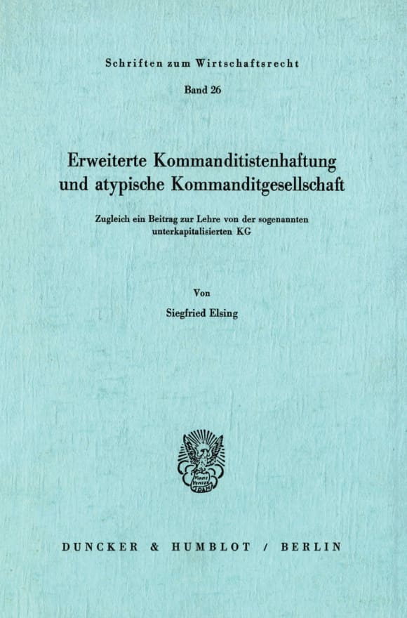 Cover Erweiterte Kommanditistenhaftung und atypische Kommanditgesellschaft