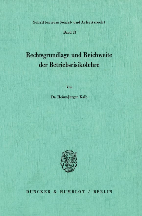 Cover Rechtsgrundlage und Reichweite der Betriebsrisikolehre