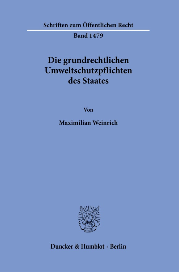 Cover Die grundrechtlichen Umweltschutzpflichten des Staates