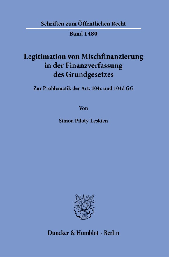 Cover Legitimation von Mischfinanzierung in der Finanzverfassung des Grundgesetzes
