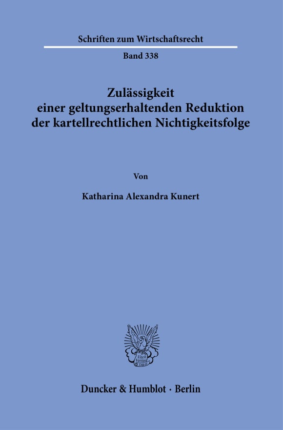 Cover Zulässigkeit einer geltungserhaltenden Reduktion der kartellrechtlichen Nichtigkeitsfolge