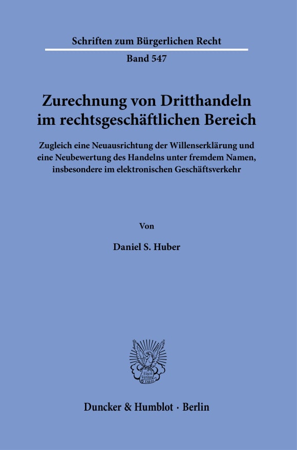 Cover Zurechnung von Dritthandeln im rechtsgeschäftlichen Bereich