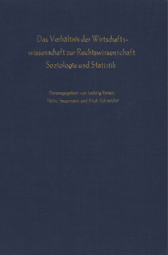 Cover Das Verhältnis der Wirtschaftswissenschaft zur Rechtswissenschaft, Soziologie und Statistik