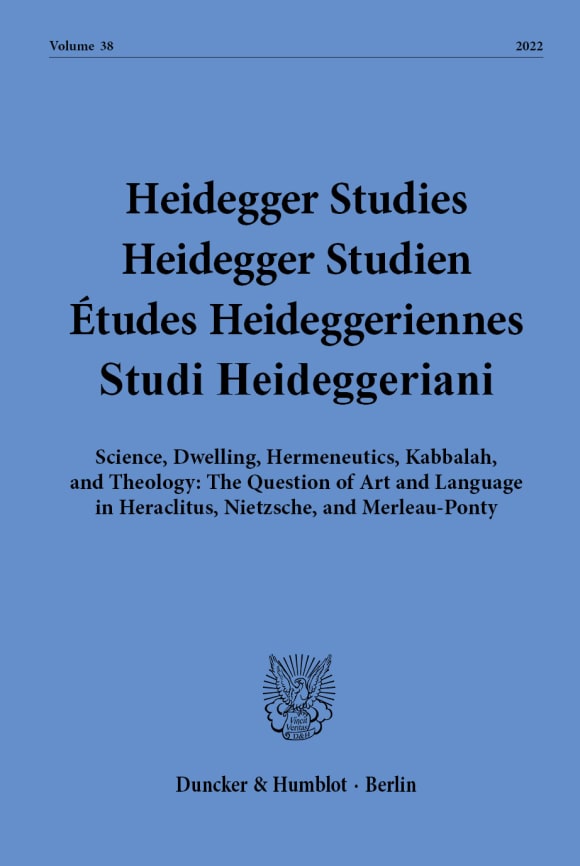 Cover Science, Dwelling, Hermeneutics, Kabbalah, and Theology: The Question of Art and Language in Heraclitus, Nietzsche, and Merleau-Ponty (HEIST 1/2022)