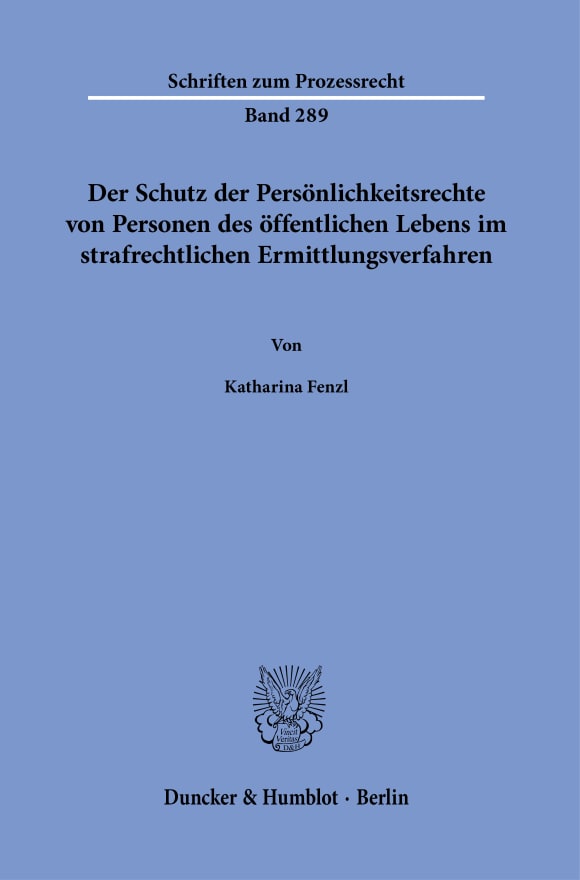 Cover Der Schutz der Persönlichkeitsrechte von Personen des öffentlichen Lebens im strafrechtlichen Ermittlungsverfahren