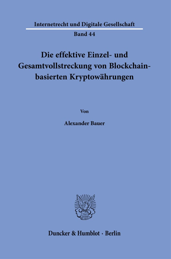 Cover Die effektive Einzel- und Gesamtvollstreckung von Blockchain-basierten Kryptowährungen