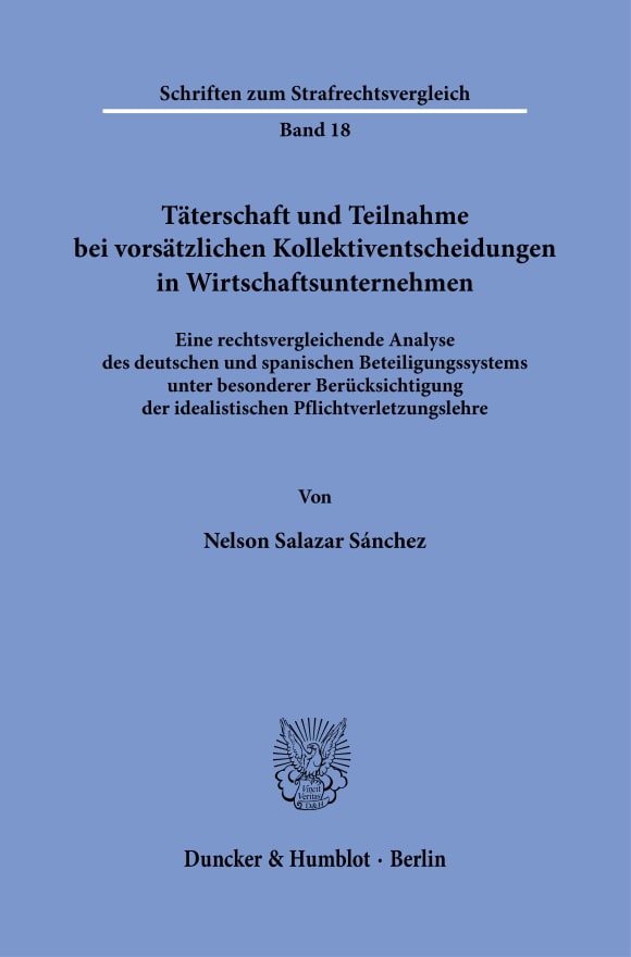 Cover Täterschaft und Teilnahme bei vorsätzlichen Kollektiventscheidungen in Wirtschaftsunternehmen