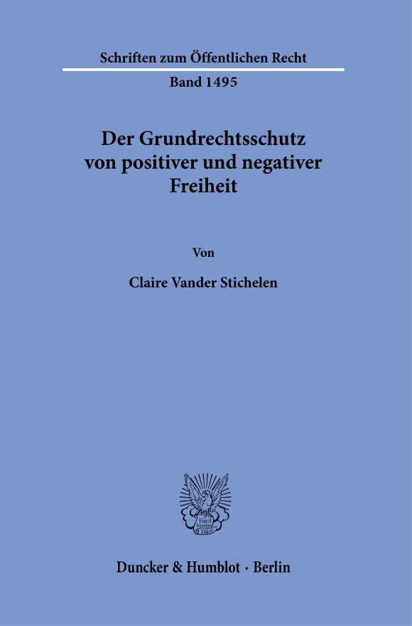 Cover Der Grundrechtsschutz von positiver und negativer Freiheit