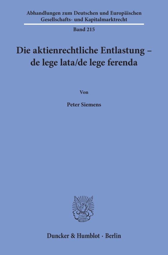 Cover Die aktienrechtliche Entlastung – de lege lata/de lege ferenda