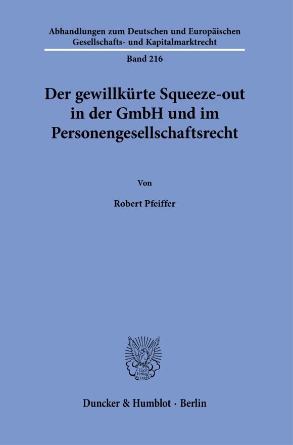 Cover Der gewillkürte Squeeze-out in der GmbH und im Personengesellschaftsrecht