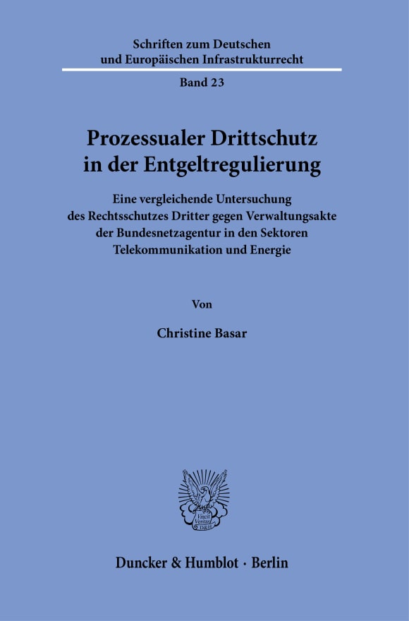 Cover Prozessualer Drittschutz in der Entgeltregulierung