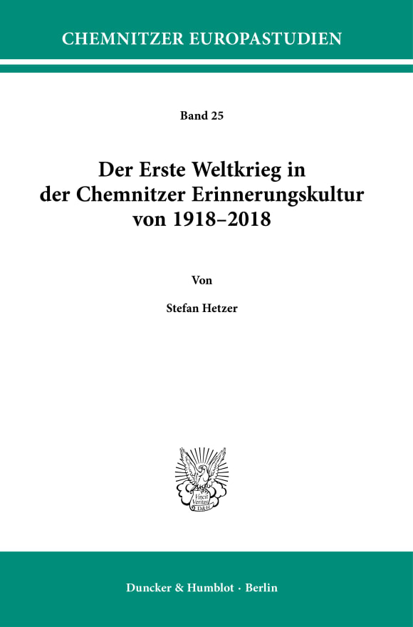 Cover Der Erste Weltkrieg in der Chemnitzer Erinnerungskultur von 1918–2018