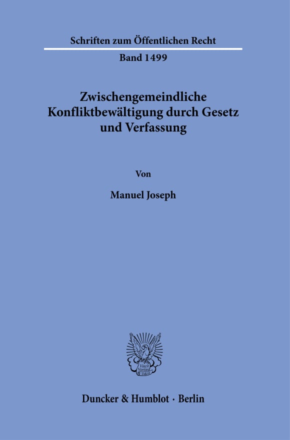 Cover Zwischengemeindliche Konfliktbewältigung durch Gesetz und Verfassung