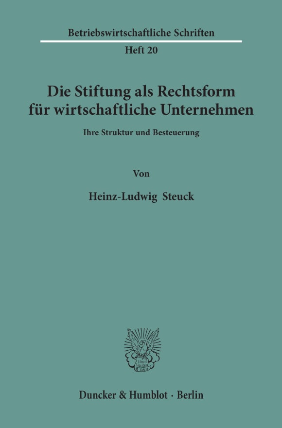 Cover Die Stiftung als Rechtsform für wirtschaftliche Unternehmen