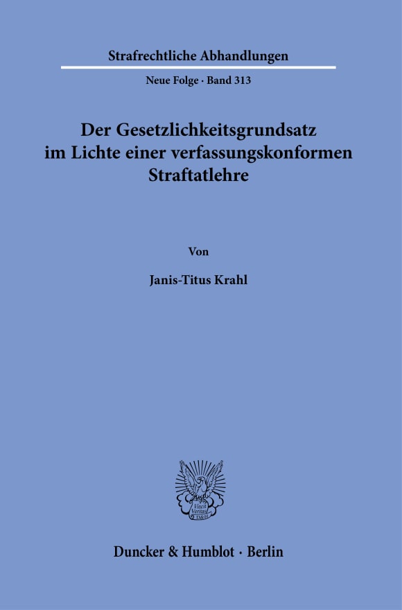 Cover Der Gesetzlichkeitsgrundsatz im Lichte einer verfassungskonformen Straftatlehre