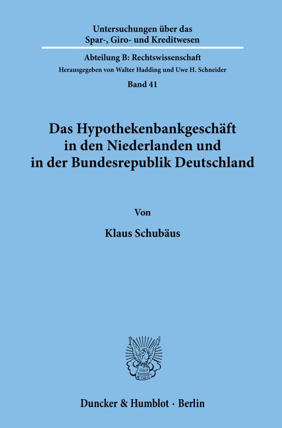 Cover Das Hypothekenbankgeschäft in den Niederlanden und in der Bundesrepublik Deutschland