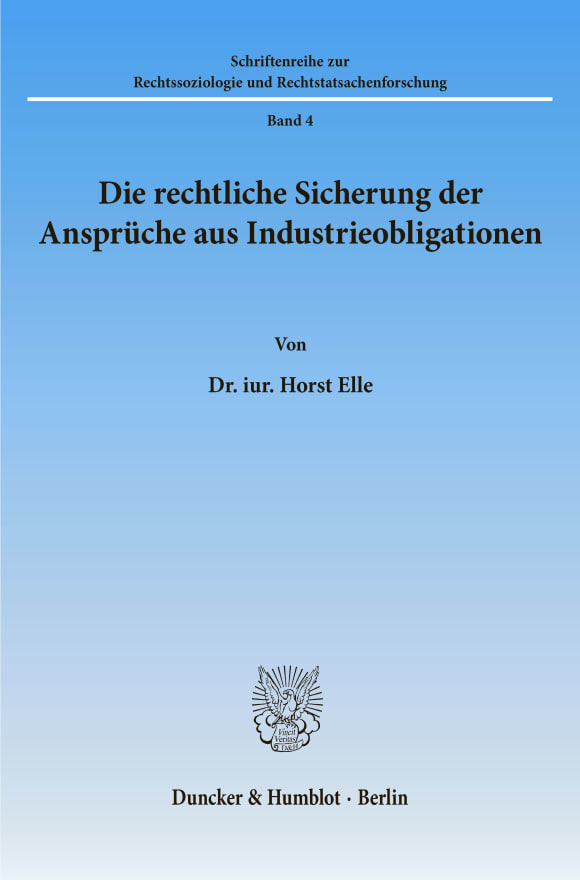 Cover Die rechtliche Sicherung der Ansprüche aus Industrieobligationen