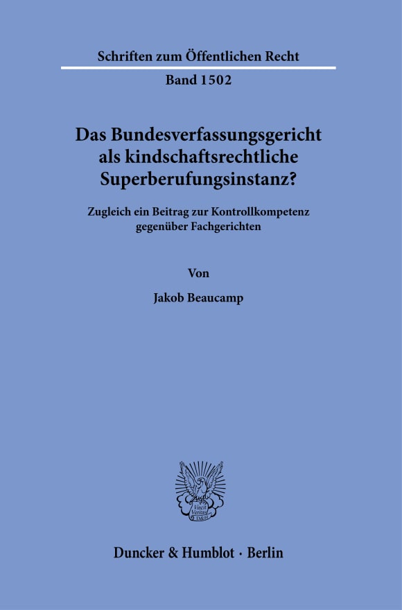 Cover Das Bundesverfassungsgericht als kindschaftsrechtliche Superberufungsinstanz?