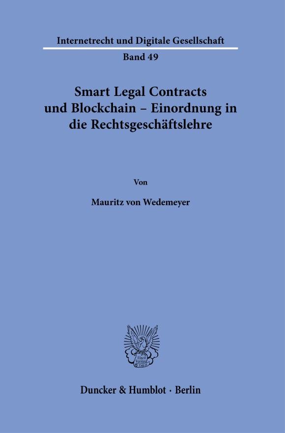 Cover Smart Legal Contracts und Blockchain – Einordnung in die Rechtsgeschäftslehre