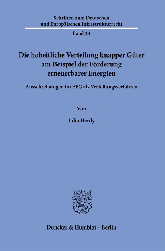 Cover Die hoheitliche Verteilung knapper Güter am Beispiel der Förderung erneuerbarer Energien