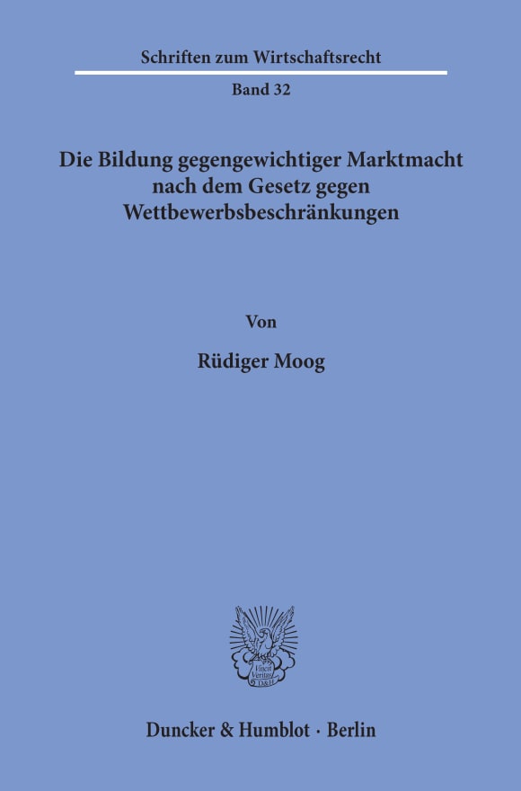 Cover Die Bildung gegengewichtiger Marktmacht nach dem Gesetz gegen Wettbewerbsbeschränkungen