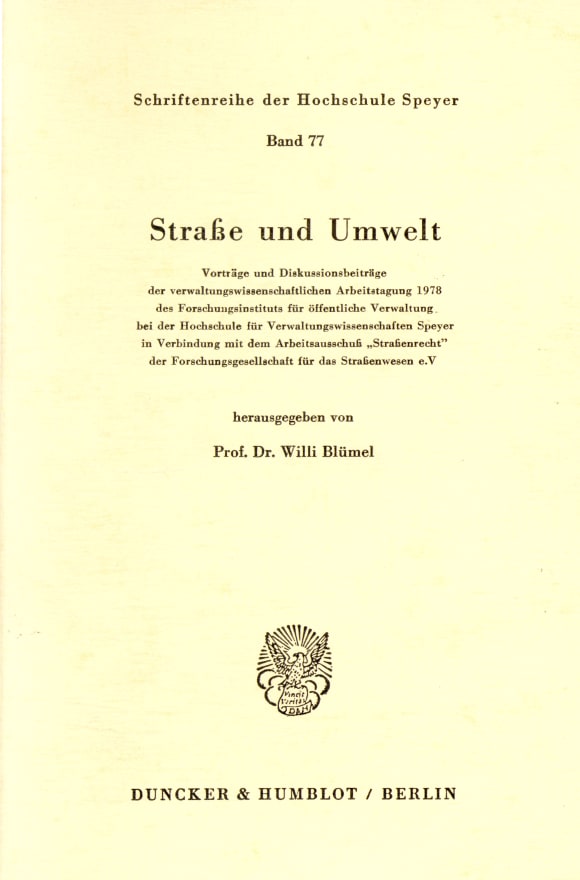 Cover Straße und Umwelt. Vorträge und Diskussionsbeiträge der verwaltungswissenschaftlichen Arbeitstagung 1978