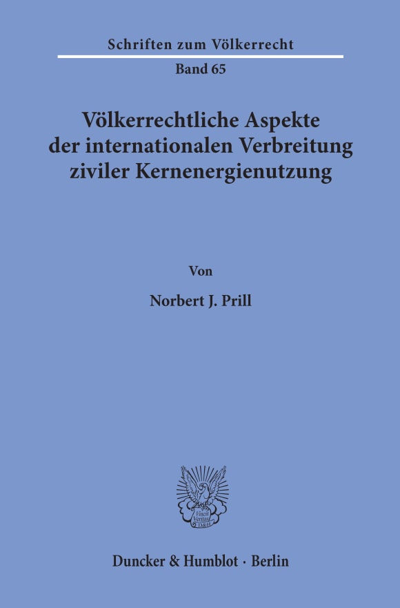 Cover Völkerrechtliche Aspekte der internationalen Verbreitung ziviler Kernenergienutzung