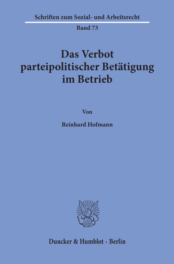 Cover Das Verbot parteipolitischer Betätigung im Betrieb