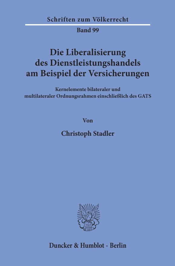 Cover Die Liberalisierung des Dienstleistungshandels am Beispiel der Versicherungen