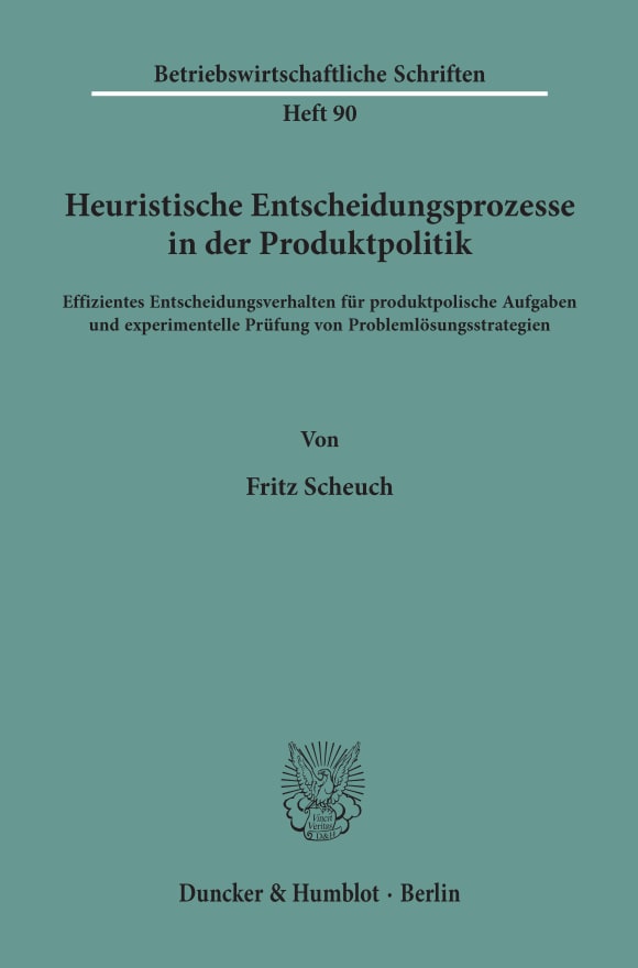 Cover Heuristische Entscheidungsprozesse in der Produktpolitik