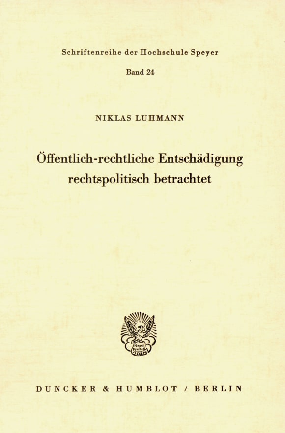 Cover Öffentlich-rechtliche Entschädigung rechtspolitisch betrachtet