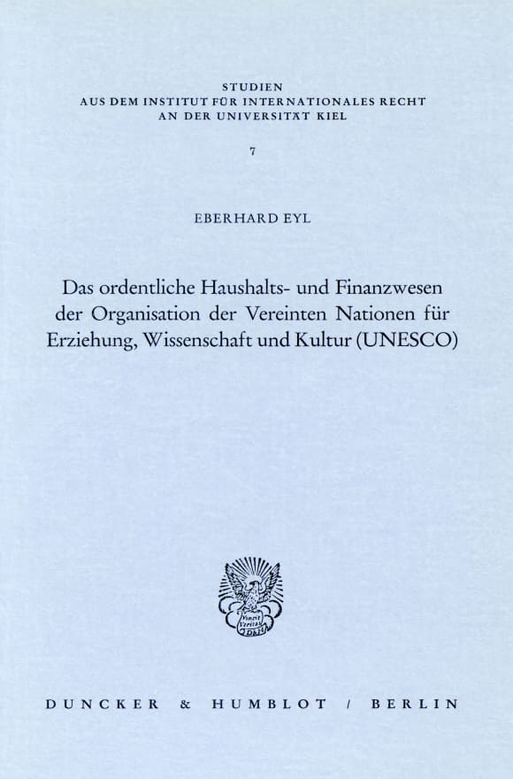 Cover Das ordentliche Haushalts- und Finanzwesen der Organisation der Vereinten Nationen für Erziehung, Wissenschaft und Kultur (UNESCO)