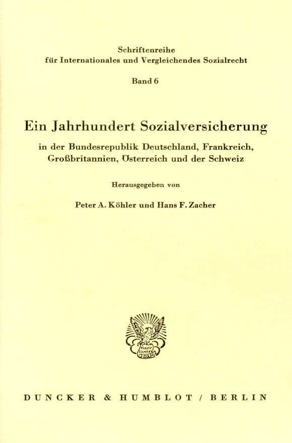 Cover Ein Jahrhundert Sozialversicherung – in der Bundesrepublik Deutschland, Frankreich, Großbritannien, Österreich und der Schweiz