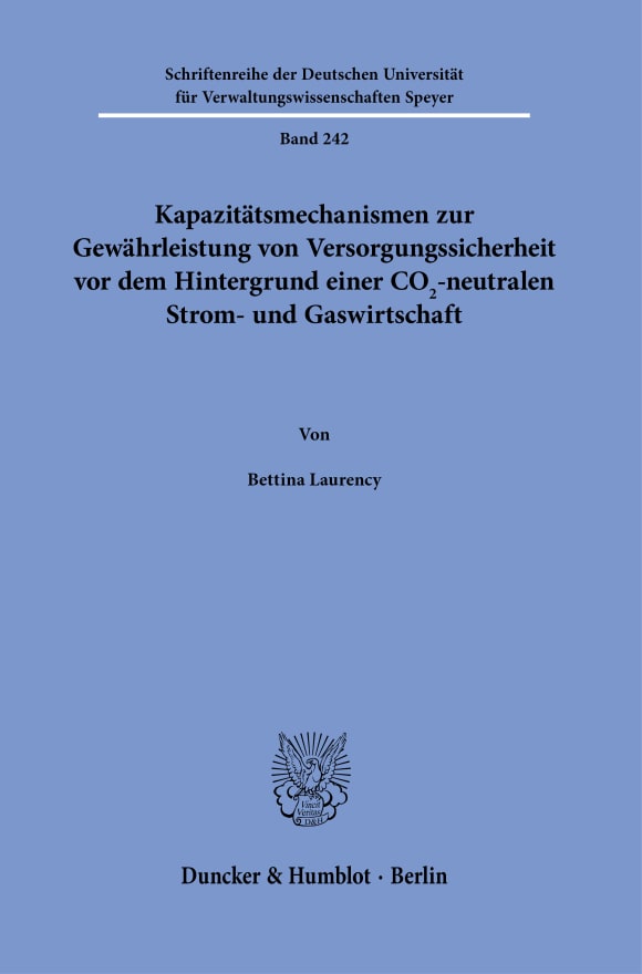 Cover Kapazitätsmechanismen zur Gewährleistung von Versorgungssicherheit vor dem Hintergrund einer CO2-neutralen Strom- und Gaswirtschaft