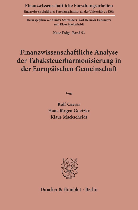 Cover Finanzwissenschaftliche Analyse der Tabaksteuerharmonisierung in der Europäischen Gemeinschaft