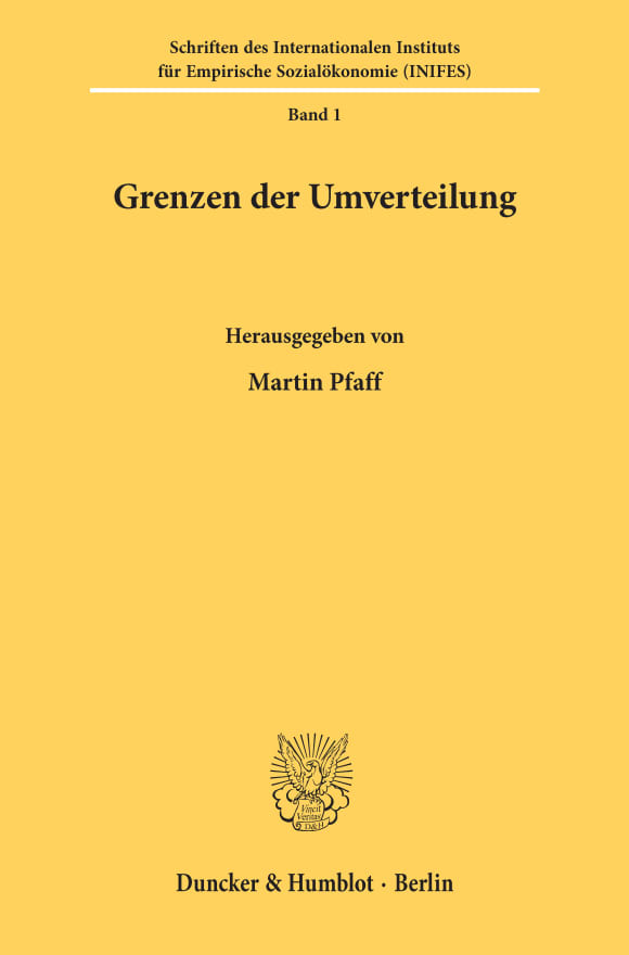 Cover Die Grenzen der Verteilungs- und Sozialpolitik in einer stagnierenden bzw. wachsenden Wirtschaft