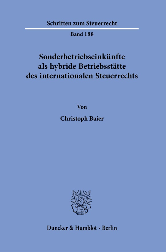 Cover Sonderbetriebseinkünfte als hybride Betriebsstätte des internationalen Steuerrechts